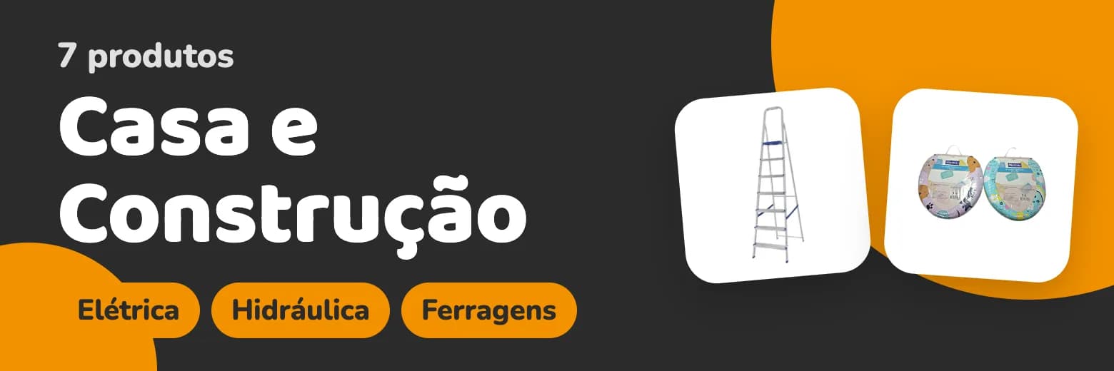 Casa e Construção: tem na Éde