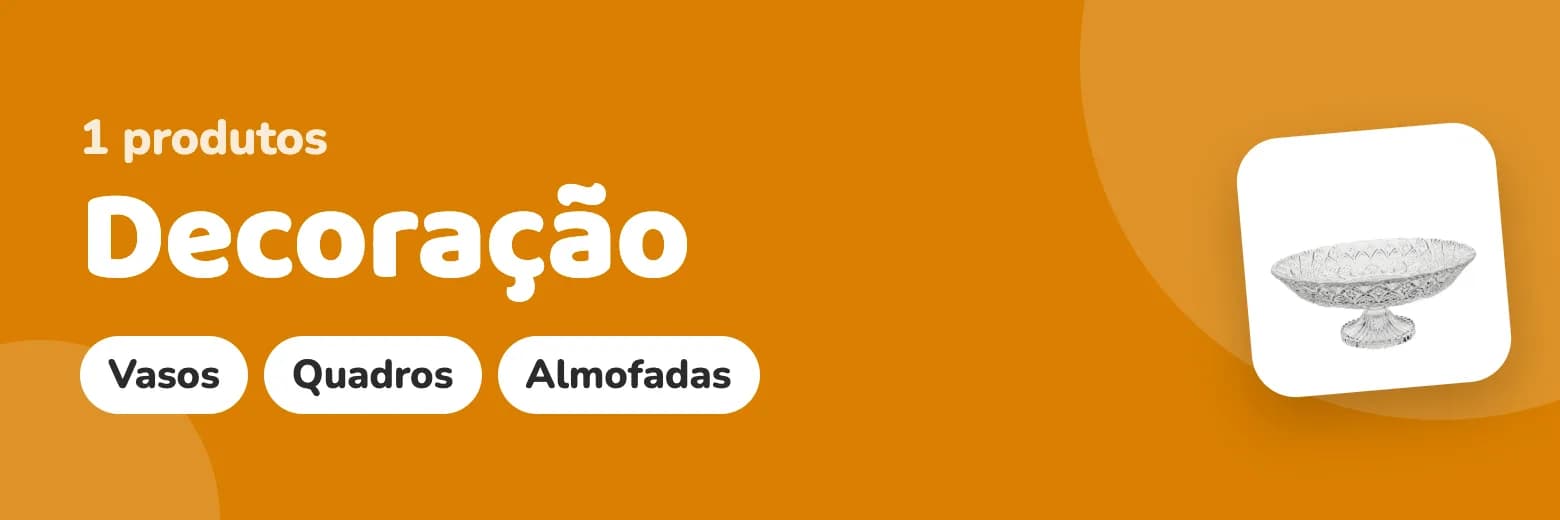 Decoração: tem na Éde
