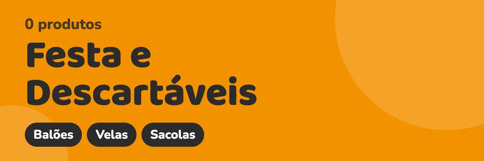 Festa e Descartáveis: tem na Éde